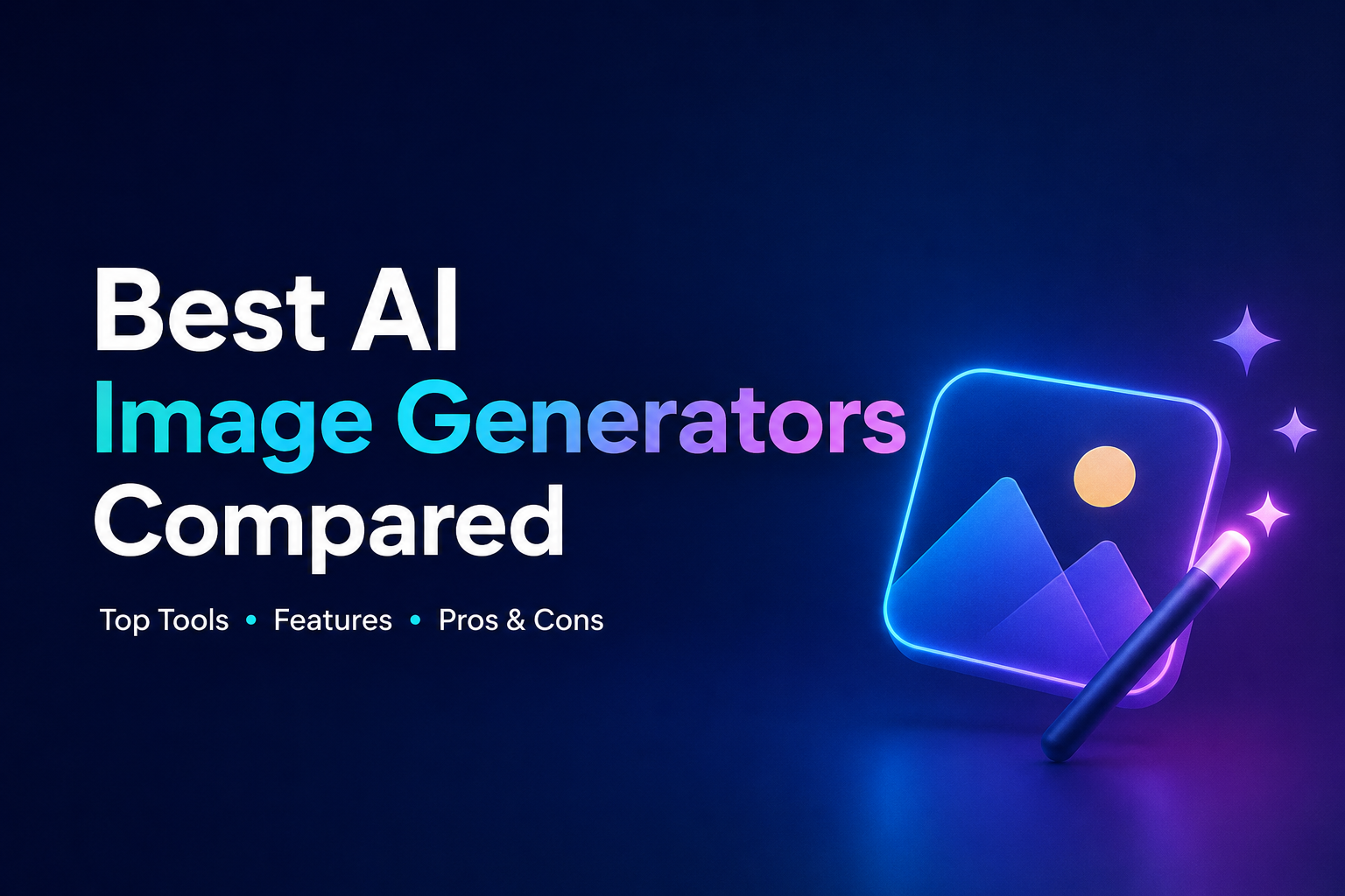 Best AI image generator tools compared in 2026 for creating professional AI-generated artwork, blog images, and marketing graphics.